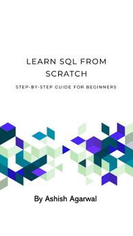 SQL - A Beginner's Guide