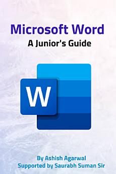 Microsoft Word A Junior's Guide